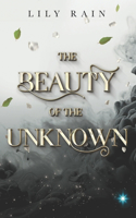 The Beauty Of The Unknown