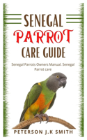 Senegal Parrot Care Guide