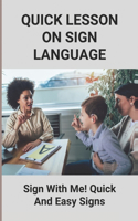 Quick Lesson On Sign Language