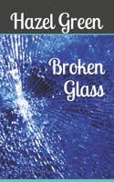 Broken Glass