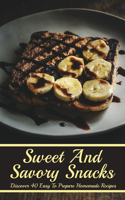 Sweet And Savory Snacks