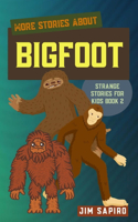 More Stories about the Bigfoot