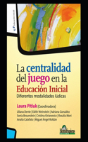 centralidad del juego en la Educación Inicial