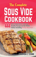 The Complete Sous Vide Cookbook