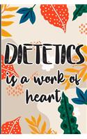 Dietetics is a Work of Heart