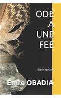 Ode a Une Fee: rêverie poétique