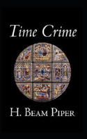Time Crime-Original Edition(Annotated)