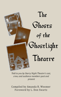 Ghosts of the Ghostlight Theatre