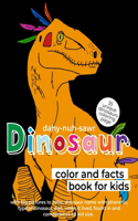 Dinosaur Color and Facts Book for Kids