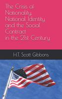 Crisis of Nationality, National Identity and The Social Contract in the 21st Century