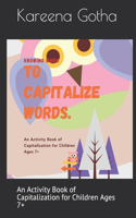 Knowing When to Capitalize Words