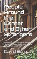 People Around the Corner and Other Strangers