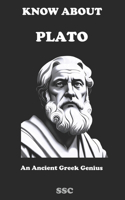 Know about "Plato": An Ancient Greek Genius