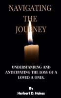 Navigating the Journey: Understanding and Anticipating the Loss of a Loved Ones