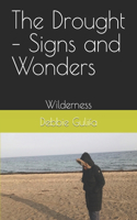 Drought - Signs and Wonders