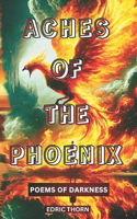 Aches Of The Phoenix