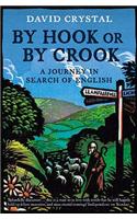 By Hook Or By Crook: A Journey in Search of English
