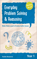Year 1 Everyday Problem Solving and Reasoning: Teacher Resources with Free Online Download(Everyday Problem Solving and Reasoning)