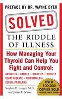 Solved: The Riddle of Illness: The Riddle of Illness