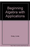 Beginning Algebra with Applications