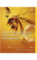 Data Protection and Information Lifecycle Management