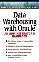 Data Warehousing With Oracle: An Administrator's Handbook