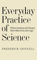 Everyday Practice of Science