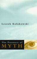 Presence of Myth