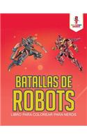 Batallas De Robots: Libro Para Colorear Para Nerds