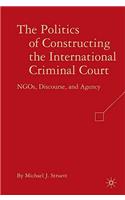 Politics of Constructing the International Criminal Court