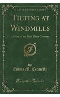 Tilting at Windmills
