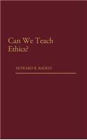 Can We Teach Ethics?