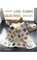 Modern Log Cabin Quilting