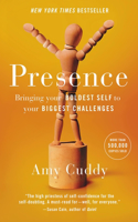 Presence: Bringing Your Boldest Self to Your Biggest Challenges(English)