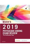 Buck's Physician Coding Exam Review 2019: The Certification Step