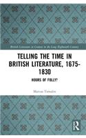 Telling the Time in British Literature, 1675-1830