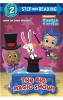 The Big Magic Show! (Bubble Guppies)