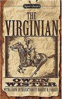 The Virginian: A Horseman of the Plains