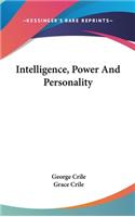 Intelligence, Power And Personality