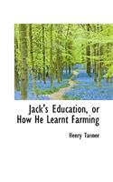 Jack's Education, or How He Learnt Farming