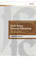 God's Being Towards Fellowship