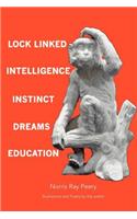 Lock Linked Intelligence-Instinct-Dreams-Education