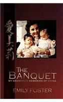 The Banquet: My Grandma's Memories of China(English)