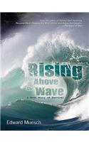 Rising Above the Wave