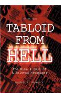 Tabloid from Hell: (4th Edition): The Rise