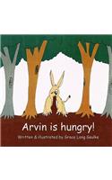Arvin is Hungry!