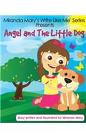 Angel and The Little Dog