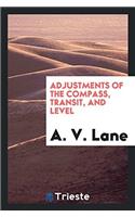 Adjustments of the Compass, Transit, and Level