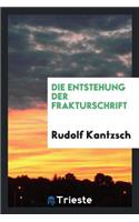Die Entstehung Der Frakturschrift