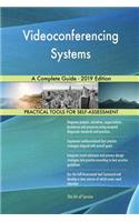 Videoconferencing Systems A Complete Guide - 2019 Edition
